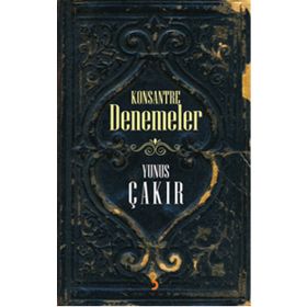 Konsantre Denemeler - Yunus Çakır