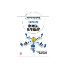 Konsolide Finansal Raporlama - ilker kiymetli sen Yrd. Doç. Dr. Derya Üçoğlu Serkan Terzi Derya Üçoğlu