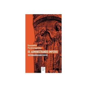 Konstantin Porphyrogenitus De Administrando Imperio Konstantin Porphyrogenitus