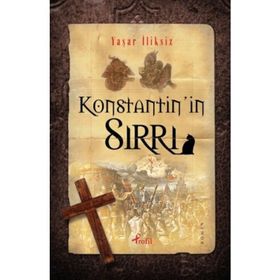 KONSTANTININ SIRRI - YAŞAR İLİKSİZ