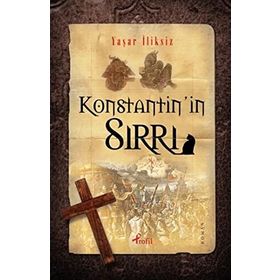 KONSTANTININ SIRRI - YAŞAR İLİKSİZ