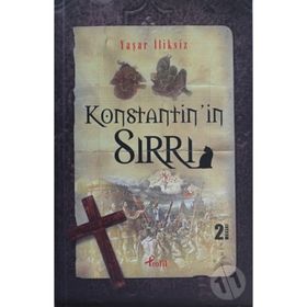 KONSTANTININ SIRRI - YAŞAR İLİKSİZ