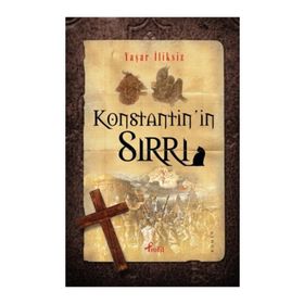 KONSTANTININ SIRRI - YAŞAR İLİKSİZ