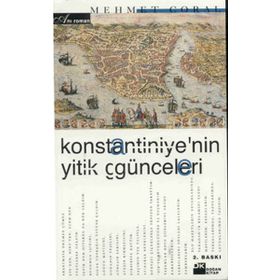 KONSTANTINIYE'NIN YITIK GÜNCELERİ - MEHMET CORAL