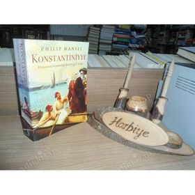 KONSTANTINIYYE DÜNYANIN ARZULADIĞI ŞEHİR 1453-1924 (CILTLI) - PHILIP MANSEL
