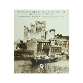 Konstantiniyye’den İstanbul’a - From Konstantiniyye to İstanbul - R. Barış Kıbrıs