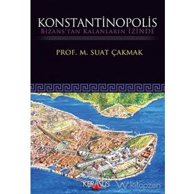 Konstantinopolis - M. Suat Çakmak