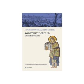 Konstantinopolis: Şehrin Dokusu / Robert Ousterhout