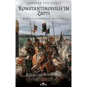 Konstantinopolis'in Zaptı - Gunther Von Pairis