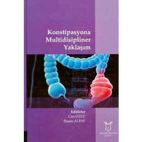 Konstipasyona Multidisipliner Yaklaşım - Can Özlü Hasan Alpay