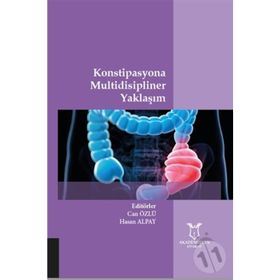 Konstipasyona Multidisipliner Yaklaşım - Can Özlü Hasan Alpay
