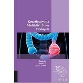 Konstipasyona Multidisipliner Yaklaşım - Can Özlü Hasan Alpay