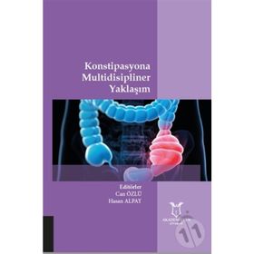 Konstipasyona Multidisipliner Yaklaşım - Can Özlü Hasan Alpay