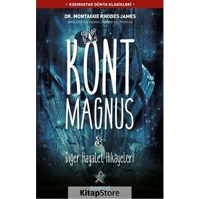 Kont Magnus ve Diğer Hayalet Hikayeleri - Montague Rhodes James