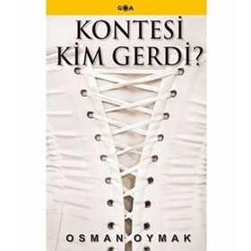 KONTESI KIM GERDI? - OSMAN OYMAK