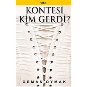 KONTESI KIM GERDI? - OSMAN OYMAK