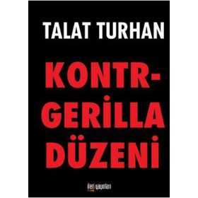 KONTRGERILLA DÜZENİ - TALAT TURHAN