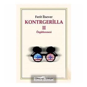 KONTRGERILLA II ÖRGÜTLENMESİ - FERIT İLSEVER