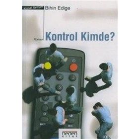 KONTROL KIMDE - BIHIN EDIGE