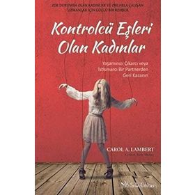 Kontrolcü Eşleri Olan Kadınlar - Carol A. Lambert