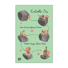Kontrollü Güç İnsan Davranışlarının Evrimi - Robert Aunger Valerie Curtis