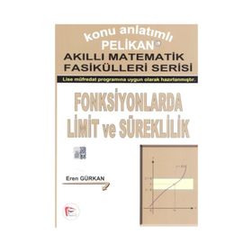 KONU ANLATIMLI AKILLI MATEMATIK FASİKÜLLERİ SERISI - FONKSIYONLARDA LIMIT VE SÜREKLİLİK - EREN GÜRKAN
