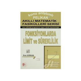 KONU ANLATIMLI AKILLI MATEMATIK FASİKÜLLERİ SERISI - FONKSIYONLARDA LIMIT VE SÜREKLİLİK - EREN GÜRKAN