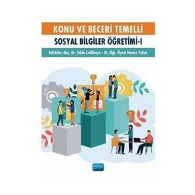 Konu ve Beceri Temelli Sosyal Bilgiler Öğretimi I - Nobel Yayınevi