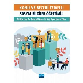 Konu ve Beceri Temelli Sosyal Bilgiler Öğretimi I - Nobel Yayınevi