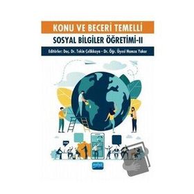 Konu ve Beceri Temelli Sosyal Bilgiler Öğretimi II - Nobel Yayınevi