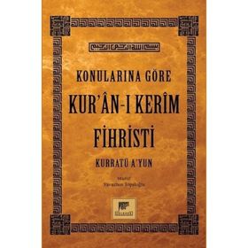 Konularına Göre Kur’an-ı Kerim Fihristi - Yavuzhan Topaloğlu