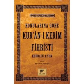 Konularına Göre Kur’an-ı Kerim Fihristi - Yavuzhan Topaloğlu