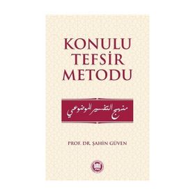 KONULU TEFSIR METODU - ŞAHİN GÜVEN