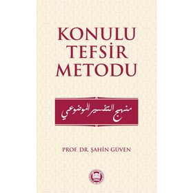 KONULU TEFSIR METODU - ŞAHİN GÜVEN