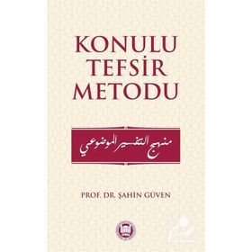 KONULU TEFSIR METODU - ŞAHİN GÜVEN