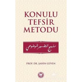 KONULU TEFSIR METODU - ŞAHİN GÜVEN