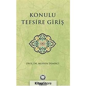 Konulu Tefsire Giriş - Muhsin Demirci