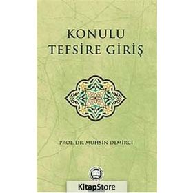 Konulu Tefsire Giriş - Muhsin Demirci