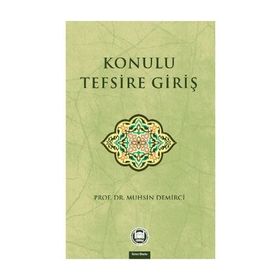 Konulu Tefsire Giriş - Muhsin Demirci