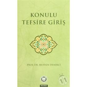 Konulu Tefsire Giriş - Muhsin Demirci