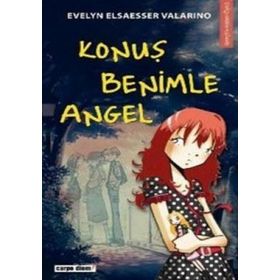 KONUŞ BENIMLE ANGEL - EVELYN ELSAESSER VALARINOO