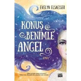 KONUŞ BENIMLE ANGEL - EVELYN ELSAESSER VALARINOO