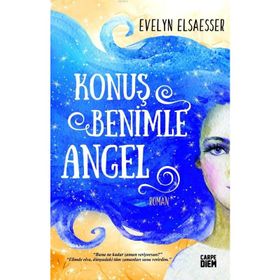 KONUŞ BENIMLE ANGEL - EVELYN ELSAESSER VALARINOO