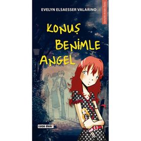 KONUŞ BENIMLE ANGEL - EVELYN ELSAESSER VALARINOO