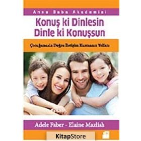 Konuş ki Dinlesin Dinle ki Konuşsun - Elaine Mazlish adale faber