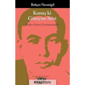 Konuş Ki Göreyim Seni - Behçet Necatigil