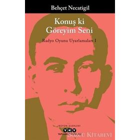 Konuş Ki Göreyim Seni - Behçet Necatigil