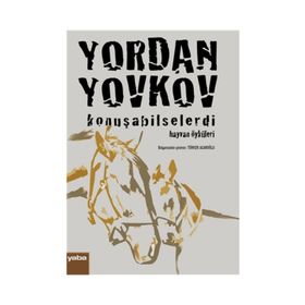 Konuşabilselerdi - Yordan Yovkov