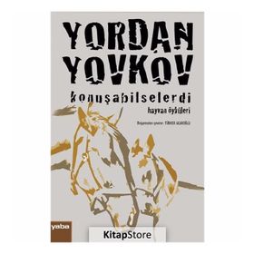 Konuşabilselerdi - Yordan Yovkov