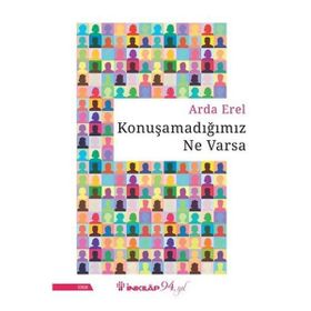 Konuşamadığımız Ne Varsa - Arda Erel